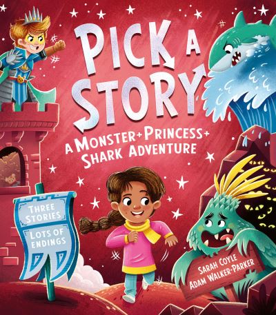 Pick-A-Story: A Monster+ Princess + Shark Adventure