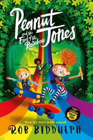 Peanut Jones and the End of the Rainbow - Book 3
