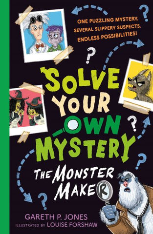 Solve Your Own Mystry: The Monster Maker