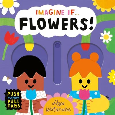 Imagine If...Flowers!