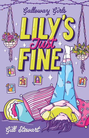 Galloway Girls - Lily's Just Fine