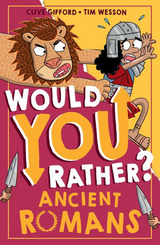 Would You Rather? Ancient Romans