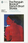 The Penguin Book of French Short Stories. Volume 2 From Colette to Marie Ndiaye