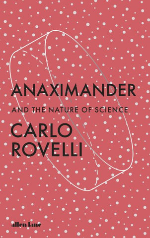 Anaximander and The Nature of Science