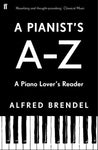 A Pianist's A-Z: A Piano Lover's Reader