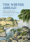 The Writer Abroad by Lucinda Hawksley