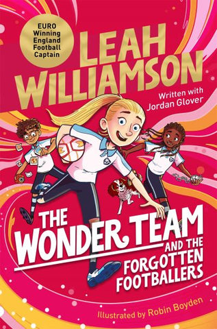 Leah Williamson: The Wonder Team and the Forgotten Footballers