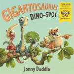 Gigantosaurus Dino Spot: World Book Day 2021 by Jonny Duddle