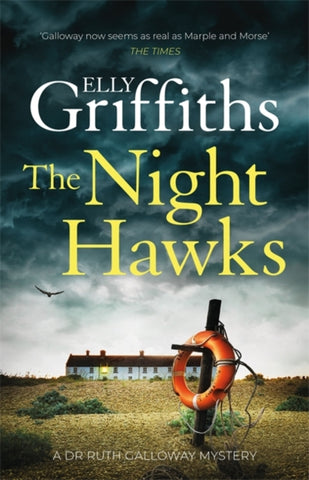 The Night Hawks - Ruth Galloway Book 13 by Elly Griffiths