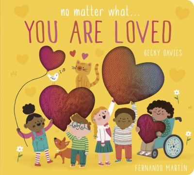 No Matter What You Are Loved