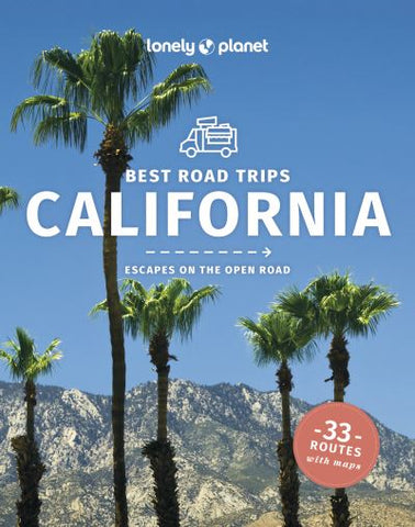 Lonely Planet Best Road Trips: California