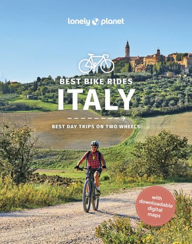 Lonely Planet: Best Bike Rides Italy