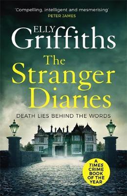 Stranger Diaries: A gripping Gothic mystery to chill the blood by Elly Griffiths