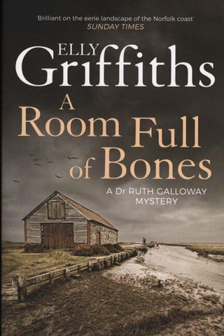 A Room Full of Bones - Dr Ruth Galloway Book 4 by Elly Griffiths