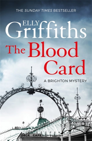 The Blood Card - The Brighton Mysteries Book 3 by Elly Griffiths