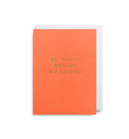 Happy You're My Friend Mini Card