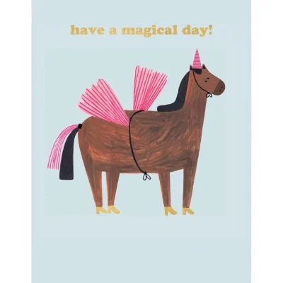 Have a Magical Day Unicorn Birthday Card