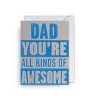 Dad You're All Kinds Of Awesome Card