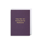 You're My Favourite Person Mini Card