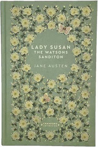 Lady Susan, The Watsons, Sandition
