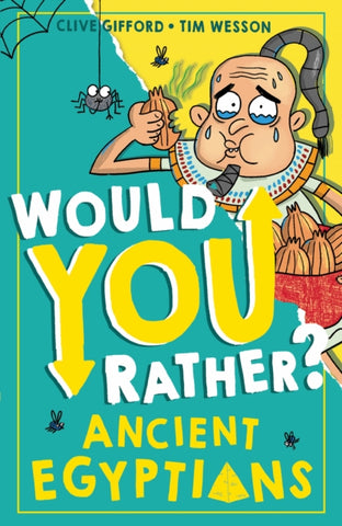 Would You Rather? Ancient Egyptians