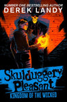 Kingdom of the Wicked - Skulduggery Pleasant Book 7