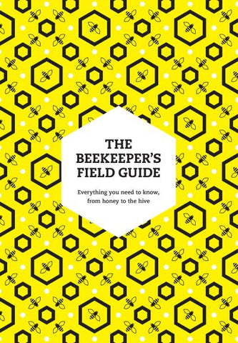 The Beekeeper's Field Guide