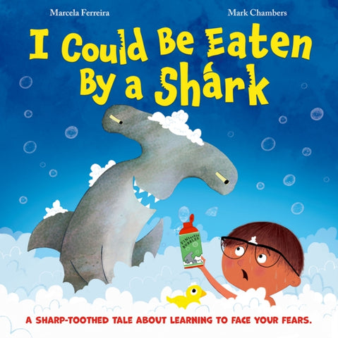 I Could Be Eaten by a Shark