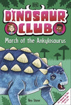 Dinosaur Club: March of the Ankylosaurus