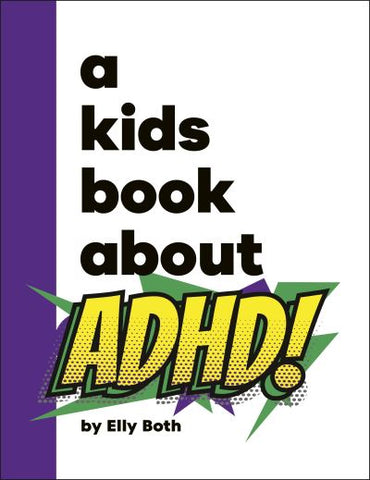 A Kids Book about ADHD!