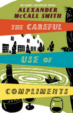 The Careful Use of Compliments