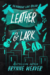 Leather & Lark - Ruinous Love Book 2