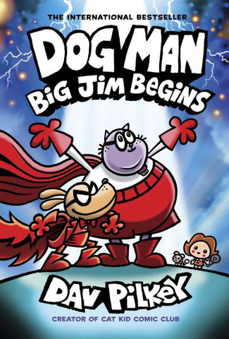 Big Jim Begins - Dog Man Book 13