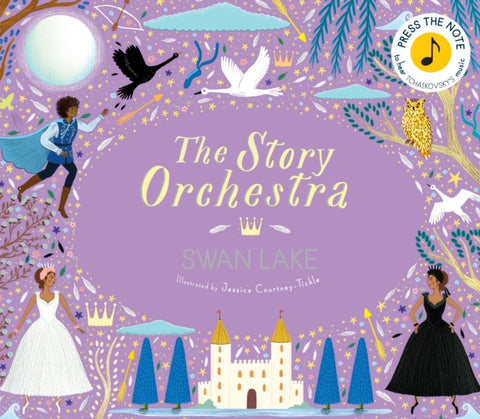 Story Orchestra: Swan Lake: Press the note to hear Tchaikovsky's music