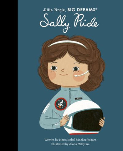 Little People, Big Dreams Sally Ride