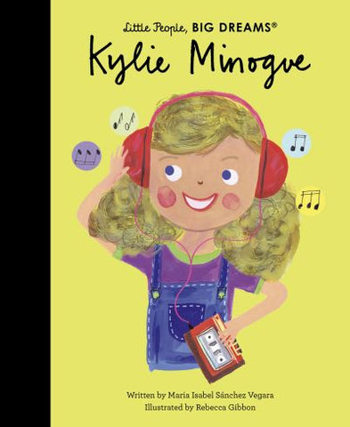 Little People, Big Dreams Kylie Minogue