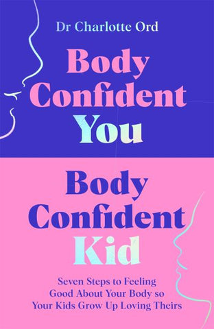 Body Confident You, Body Confident Kid