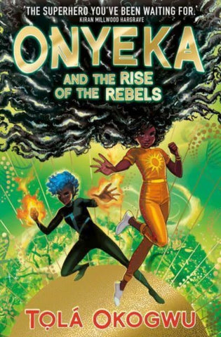 Onyeka and the Rise of the Rebels *SPRAYED EDGES EDITION*