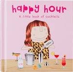Happy Hour: A Little Book of Cocktails