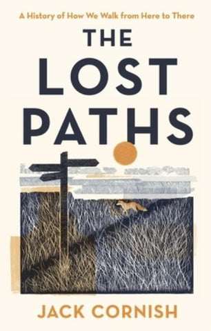 The Lost Paths: How We Walk from Here to There