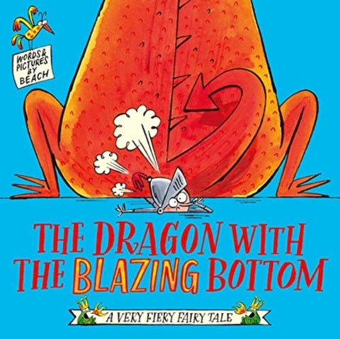 The Dragon With the Blazing Bottom