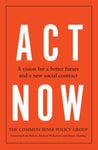 Act Now: A Vision for a Better Future and a New Social Contract