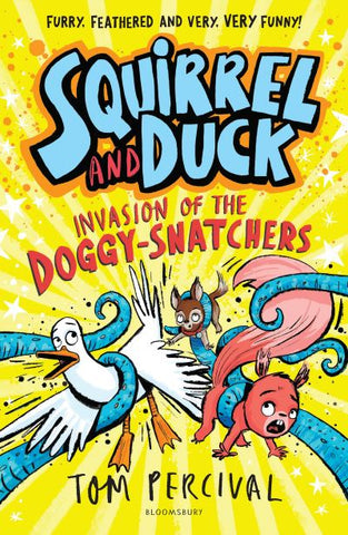 Squirrel & Duck: Invasion of the Doggy-Snatchers