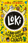 Loki: A Bad God's Guide to Causing Chaos