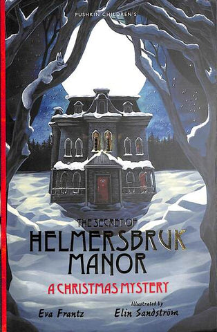 The Secret of Helmersbruk Manor: A Christmas Mystery