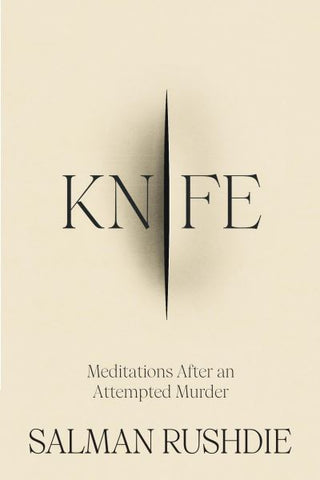 Knife: Meditations After an Attempted Murder
