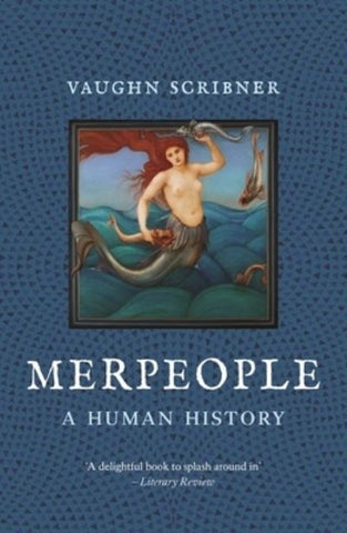 Merpeople A Human History