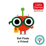 Dot Finds a Friend