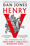 Henry V: The Astonishing Rise of England's Greatest Warrior King