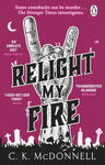 Relight My Fire - The Stranger Times Book 4